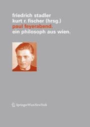 Tapa de Ver offentlichungen des Instituts Wiener Kreis, Band 14: Paul Feyerabend: ein Philosoph aus Wien