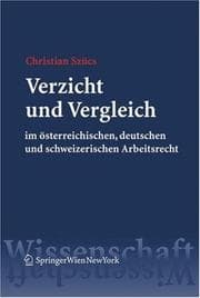Tapa de Verzicht und Vergleich im österreichischen, deutschen und schweizerischen Arbeitsrecht