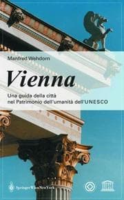 Tapa de Vienna. Una guida della città nel Patrimonio dell'umanità dell'UNESCO