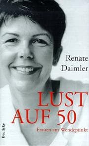 Tapa de Lust auf 50. Frauen am Wendepunkt