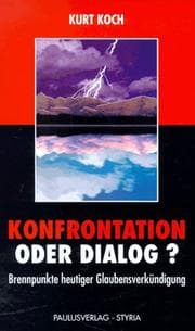 Tapa de Konfrontation oder Dialog? Brennpunkte heutiger Glaubensverkündigung
