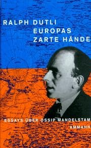Tapa de Europas zarte Hände. Essays über Ossip Mandelstam