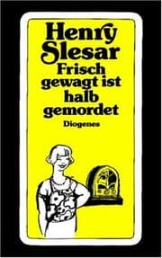 Tapa de Frisch gewagt ist halb gemordet. Geschichten