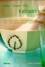 Tapa de Deko- Ideen für Keramik. Design und Techniken für farbenfrohes Geschirr