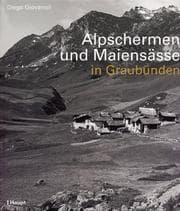 Tapa de Alpschermen und Maiensässe in Graubünden