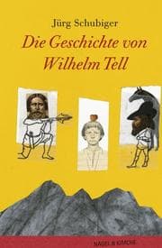 Tapa de Die Geschichte von Wilhelm Tell.