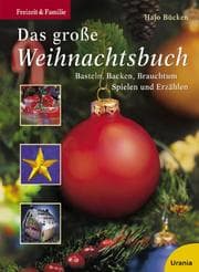 Tapa de Das große Weihnachtsbuch. Basteln, Backen, Brauchtum, Spielen und Erzählen