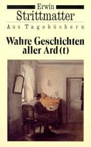 Tapa de Wahre Geschichten aller Ard(t). Aus Tagebüchern
