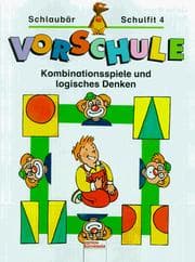 Tapa de Schlaubär Schulfit, Vorschule, H.4, Kombinationsspiele und logisches Denken