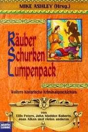 Tapa de Räuber, Schurken, Lumpenpack. Weitere historische Kriminalgeschichten