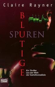 Tapa de Blutige Spuren. Ein Thriller aus der Welt der Gerichtsmedizin