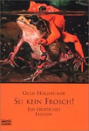Tapa de Sei kein Frosch. Ein erotisches Lexikon