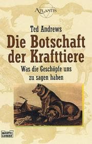 Tapa de Die Botschaft der Krafttiere. Was die Geschöpfe uns zu sagen haben