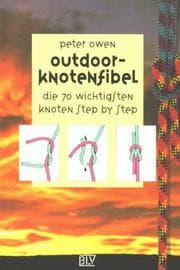 Tapa de Outdoor- Knotenfibel. Die 70 wichtigsten Knoten step-by-step