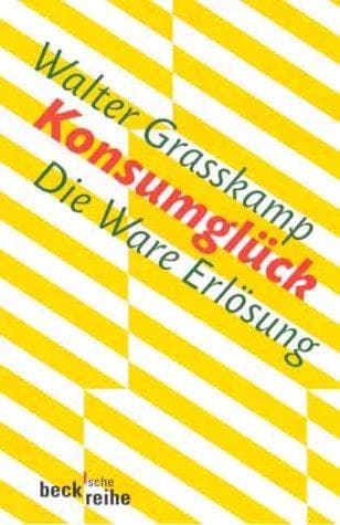 Tapa de Konsumglück. Die Ware Erlösung