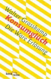 Tapa de Konsumglück. Die Ware Erlösung