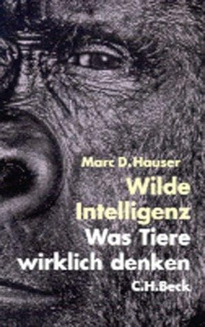 Tapa de Wilde Intelligenz. Was Tiere wirklich denken