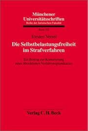 Tapa de Die Selbstbelastungsfreiheit im Strafverfahren