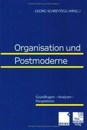 Tapa de Organisation und Postmoderne. Grundfragen - Analysen - Perspektiven