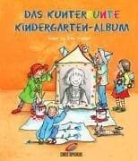 Tapa de Das kunterbunte Kindergarten- Album. Das fröhlich bunte Erinnerungsalbum für Kinder ab 3 Jahren