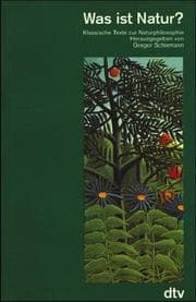 Tapa de Was ist Natur? Klassische Texte zur Naturphilosophie