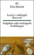 Tapa de Lascia o raddoppia. Racconti / Aufgeben oder verdoppeln