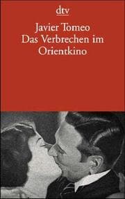 Tapa de Das Verbrechen im Orientkino. Der Traum vom Märchenprinz