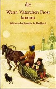 Tapa de Wenn Väterchen Frost kommt. Weihnachtsfreuden in Rußland