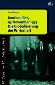 Tapa de Rambouillet, 15. November 1975. Die Globalisierung der Wirtschaft.