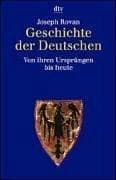 Tapa de Geschichte der Deutschen. Von ihren Ursprüngen bis heute