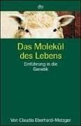 Tapa de Das Molekül des Lebens. Einführung in die Genetik
