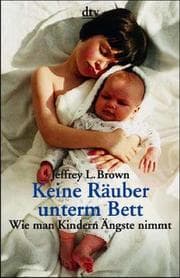 Tapa de Keine Räuber unterm Bett. Wie man Kindern Ängste nimmt