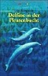 Tapa de Delfine in der Piratenbucht. ( Ab 11 J.)