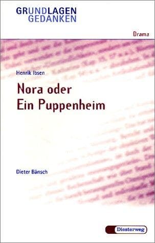 Tapa de Grundlagen und Gedanken, Drama, Nora oder Ein Puppenheim
