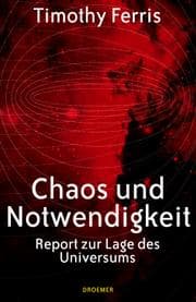 Tapa de Chaos und Notwendigkeit. Report zur Lage des Universums