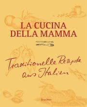 Tapa de La Cucina della mamma. Traditionelle Rezepte aus Italien