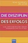 Tapa de Die Disziplin des Erfolgs. Von Spitzensportlern lernen. Energie richtig managen