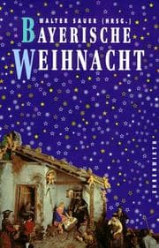 Tapa de Bayerische Weihnacht. Ein Lesebuch für die ganze Familie