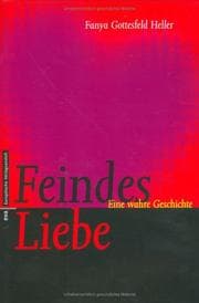 Tapa de Feindes Liebe. Eine wahre Geschichte