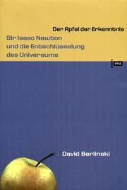 Tapa de Apfel der Erkenntnis. Sir Isaac Newton und die Entschlüsselung des Universums