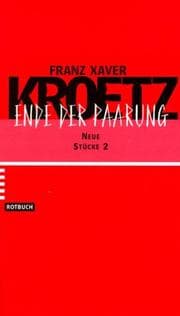 Tapa de Das Ende der Paarung / Die Trauerwütigen / Die Eingeborene. Neue Stücke 2
