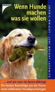Tapa de Wenn Hunde machen was sie wollen. ... und wie man sie davon abbringt