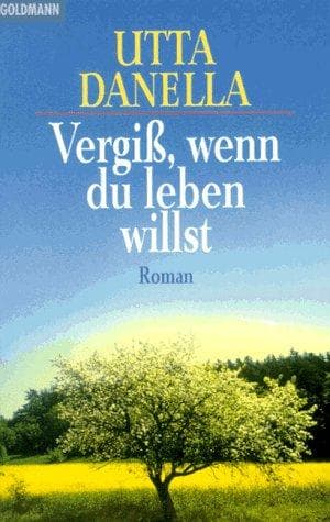 Tapa de Vergiß wenn du leben willst. Roman.