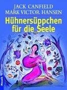 Tapa de Hühnersüppchen für die Seele. Geschichten, die das Herz erwärmen