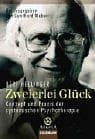 Tapa de Zweierlei Glück. Konzept und Praxis der systemischen Psychotherapie