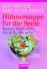 Tapa de Hühnersuppe für die Seele. Weitere Geschichten, die zu Herzen gehen
