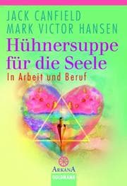 Tapa de Hühnersuppe für die Seele in Arbeit und Beruf