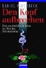 Tapa de Den Kopf aufbrechen. Eine psychedelische Reise ins Herz des Schamanismus
