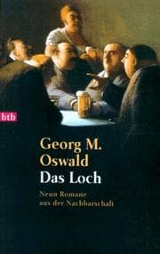 Tapa de Das Loch. Neun Romane aus der Nachbarschaft