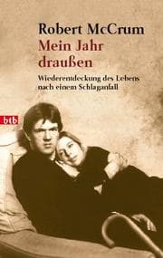 Tapa de Mein Jahr draußen. Wiederentdeckung des Lebens nach einem Schlaganfall